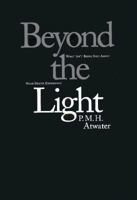 Beyond the Light: What Isn't Being Said About Near-Death Experience 0380725401 Book Cover