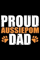 Aussiedoodle Dad: Cool Aussiepom Dog Journal Notebook - Aussiepom Puppy Lover Gifts - Funny Aussiepom Dog Notebook - Aussiepom Owner Gifts. 6 x 9 in 120 pages 1676603506 Book Cover