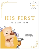 His First Coloring book B0C128T8V6 Book Cover