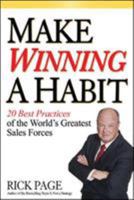 Make Winning a Habit: 20 Best Practices of the World's Greatest Sales Forces 0071465022 Book Cover