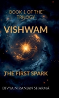 Vishwam: The First Spark B0H9XRC7VM Book Cover