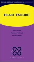 Heart Failure (Oxford Specialist Handbooks in Cardiology) 0199205736 Book Cover