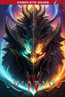 Diablo 4 Guide Book: Best Tips and Tricks, Winning Strategies and More B0CD98PGJ7 Book Cover