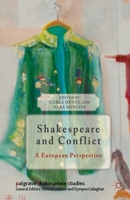 Shakespeare and Conflict: A European Perspective 0230343279 Book Cover