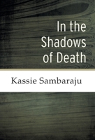 In the Shadows of Death 1039164331 Book Cover