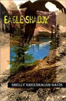 Eagle Shadow 0759667888 Book Cover
