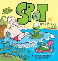 Spot the Frog: A Cartoon Collection by Mark Heath 0740756850 Book Cover