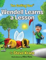 Wendell Learns a Lesson 1088215270 Book Cover