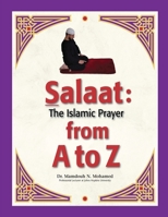 Salaat from A to Z: The Islamic Prayer 164969217X Book Cover