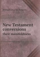 New Testament Conversions 102217911X Book Cover
