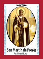 Novena De San Martín De Porres, que con su Escoba eche fuera Maldad, Enemistad y Problemas de Todo Tipo (Corazón Renovado) 1625040261 Book Cover