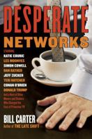 Desperate Networks 0767919742 Book Cover