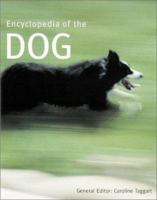 Encyclopedia of the Dog 1571452397 Book Cover