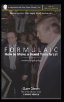 Formulaic: How To Make A Brand Truly Great (sometimes In spite of Itself) 1732621330 Book Cover