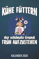 Kalender 2020: K�he f�ttern A5 Kalender Planer f�r ein erfolgreiches Jahr - 110 Seiten 1672822033 Book Cover