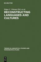 Reconstructing Languages and Cultures (Trends in Linguistics. Studies and Monographs) (Trends in Linguistics. Studies and Monographs) 3110126710 Book Cover