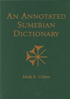 An Annotated Sumerian Dictionary 1646021967 Book Cover