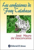 Confesiones de Fray Calabaza 950028510X Book Cover