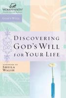 Discovering God's Will for Your Life 0785249834 Book Cover