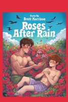 Roses After Rain B0F4PDYGSG Book Cover