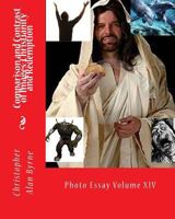 Comparison and Contrast of Images: Christianity and Redemption: Photo Essay 1466395117 Book Cover