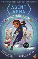 Agent Asha: Double Trouble Alert 1406382744 Book Cover
