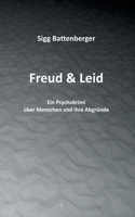 Freud  Leid: Ein Couchkrimi über Menschen und ihre Abgründe 3754338021 Book Cover