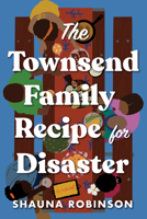 The Townsend Family Recipe for Disaster 1728268680 Book Cover