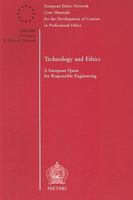 Technology and Ethics: A European Quest for Responsible Engineering 9042909501 Book Cover