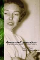 Guacamole Conversations 0557428971 Book Cover