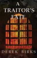 A Traitor's Fate 191094405X Book Cover