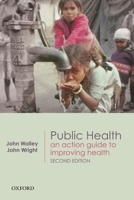 Public Health: An Action Guide to Improving Health in Developing Countries 019850991X Book Cover