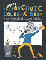 The Adult Organic Coloring Book B08NWQZVWK Book Cover