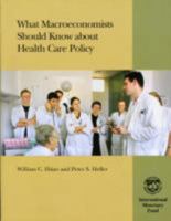 What Macroeconomists Should Know about Health Care Policy 1589066189 Book Cover