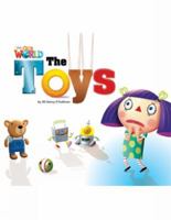 Our World Readers: The Toys: American English 1133730396 Book Cover