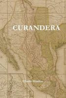 Curandera 136502122X Book Cover