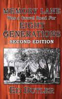 Memory Lane Was A Gravel Road For Eight Generations: Second Edition 0999089285 Book Cover