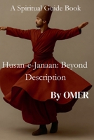 Husn-e-Janaan: Beyond Description B0FLF93CS3 Book Cover
