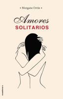 Amours solitaires 8417541500 Book Cover