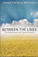 Between the Lines: Unlocking Scripture with Timeless Principles 1934537527 Book Cover