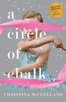A Circle of Chalk 1665304294 Book Cover