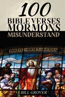 100 Bible Verses Mormons Misunderstand 1633573990 Book Cover