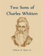 Two Sons of Charles Whitten 0788455117 Book Cover