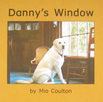Danny's Window 0974647586 Book Cover