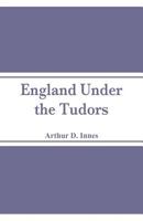 England under the Tudors 1544619316 Book Cover