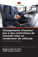 Changements d'humeur dus à des restrictions de sommeil chez un conducteur de véhicule: Un point de vue psychologique 6206343693 Book Cover
