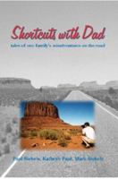 Shortcuts With Dad 0615152368 Book Cover