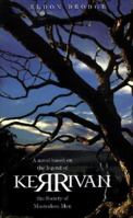 Kerrivan: A novel based on the legend of the Society of Masterless Men 0921692986 Book Cover