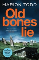 Old Bones Lie 1800327307 Book Cover