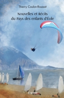 Nouvelles et Récits du Pays des enfants d'Éole (French Edition) 2414547588 Book Cover